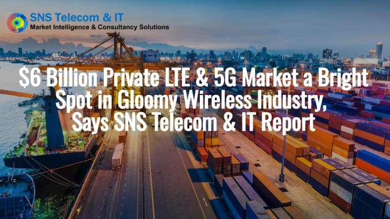 Private LTE/5G Spending to Reach $6 Billion