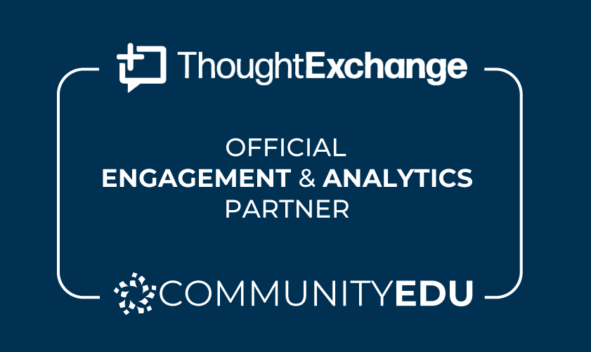ThoughtExchange and CommunityEDU