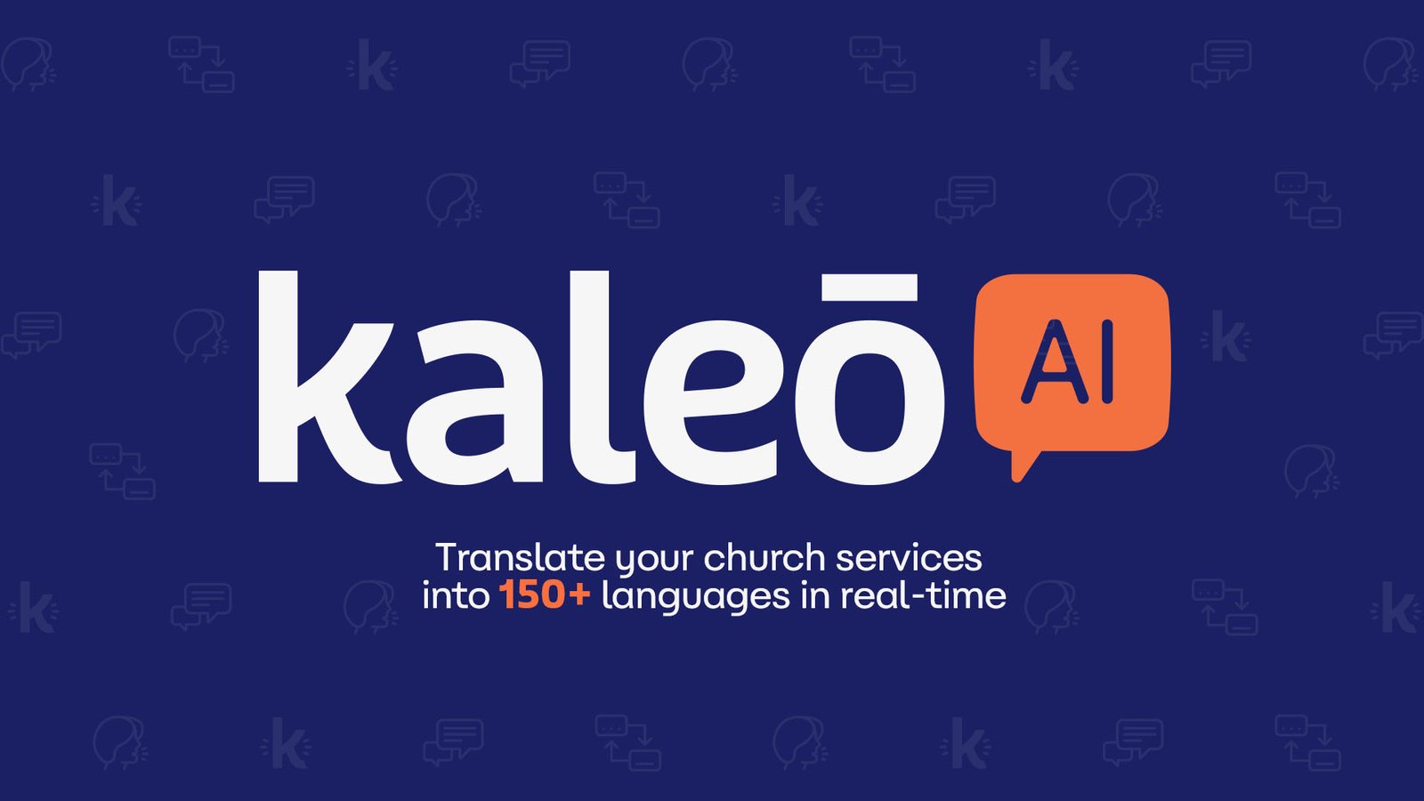 Kaleo AI Launches Revolutionary Real-Time Translation Platform for Churches, Breaking Language Barriers in 150+ Languages