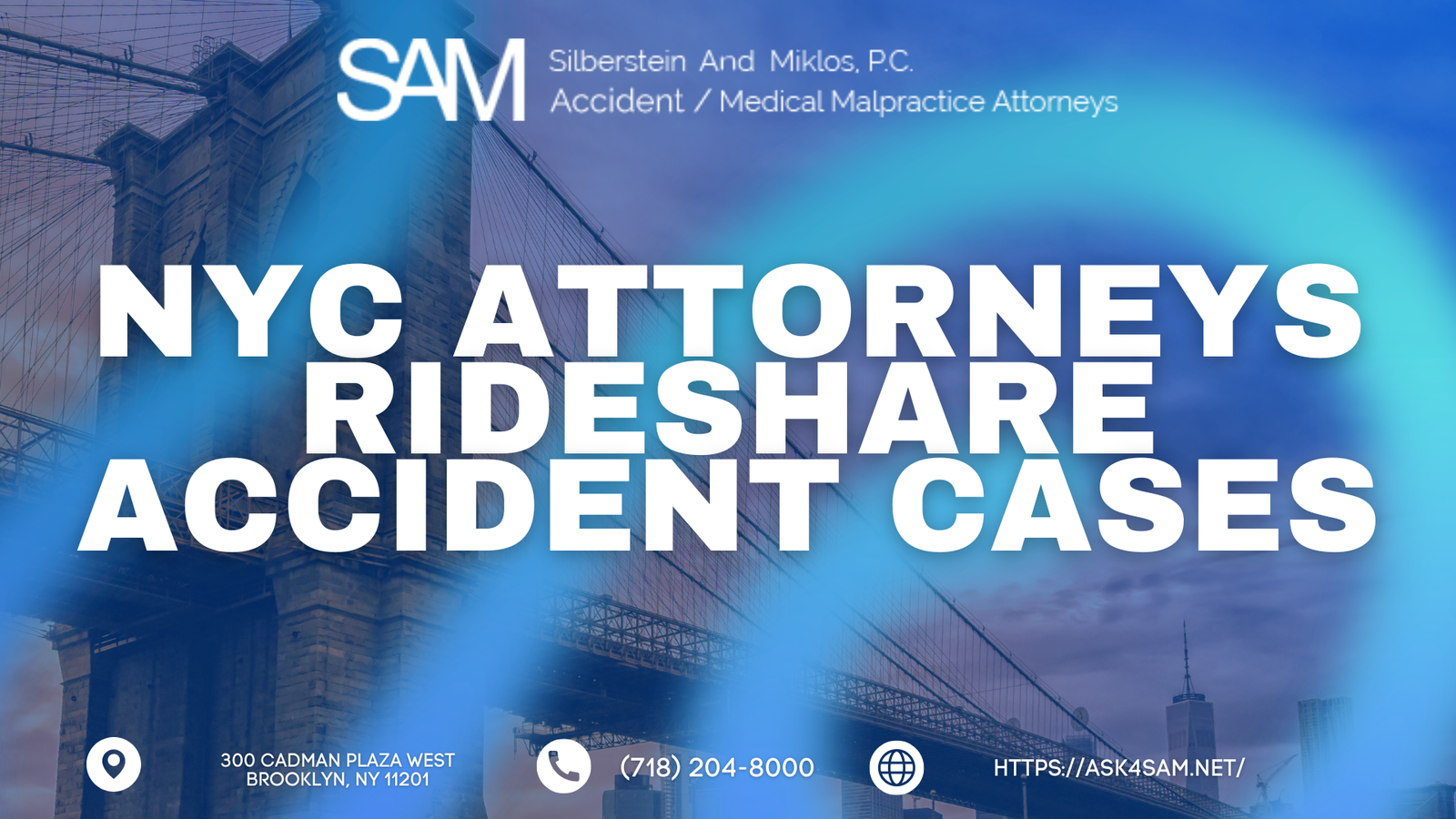 ASK4SAM: NYC Lawyers Silberstein & Miklos, P.C. Expands Focus on Rideshare Accident Cases in Bushwick, Brooklyn, Specializing in Uber and Lyft Accident Claims