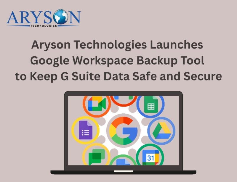 Aryson Launches Google Workspace Backup Tool to Keep G Suite Data