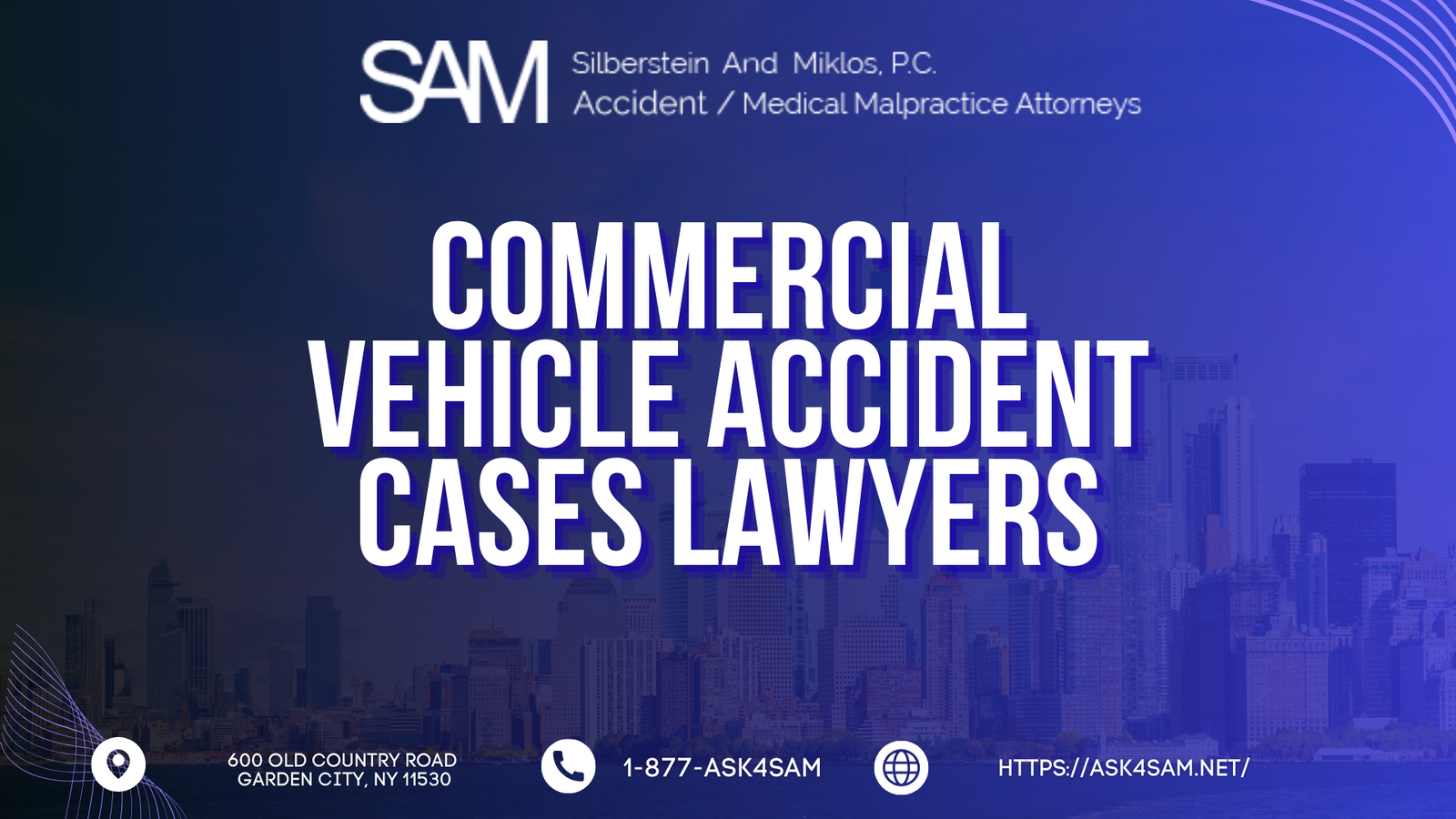 ASK4SAM: Trusted Lawyers for Commercial Vehicle Accident Cases in Smithtown, Long Island - Truck and Bus Collisions