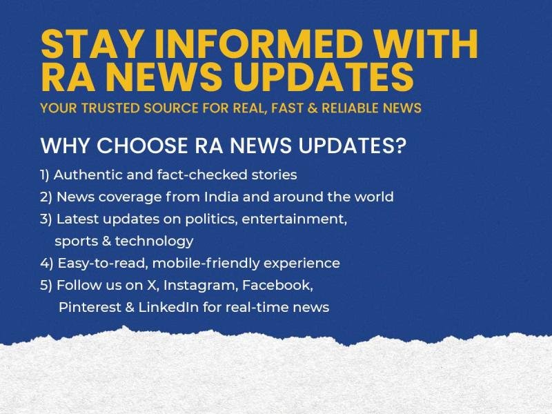 RA News Updates - Trusted Digital Platform for Accurate, Fast & Engaging News in India