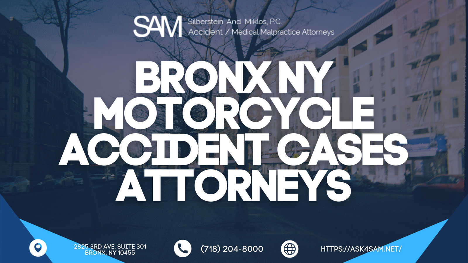 ASK4SAM: Skilled Lawyers for Motorcycle Accident Cases in Morrisania, the Bronx - Experienced in Handling Motorcycle Accident Claims