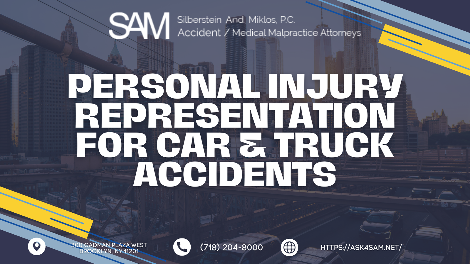 ASK4SAM: Silberstein & Miklos, P.C. Expands Focus on Personal Injury Representation for Car and Truck Accidents Across NYC Boroughs