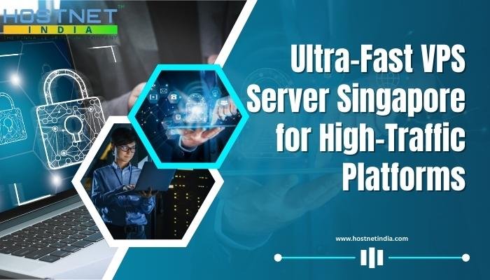 Ultra-Fast VPS Server Singapore for High-Traffic Platforms