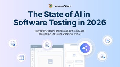 BrowserStack’s State of AI in Software Testing 2026 report reveals how teams worldwide are integrating AI into their testing and QA processes. (PRNewsfoto/BrowserStack)