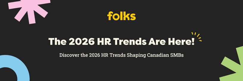Folks Unveils 2026 State of HR Report, Highlighting Key Trends and Challenges for Canadian SMBs