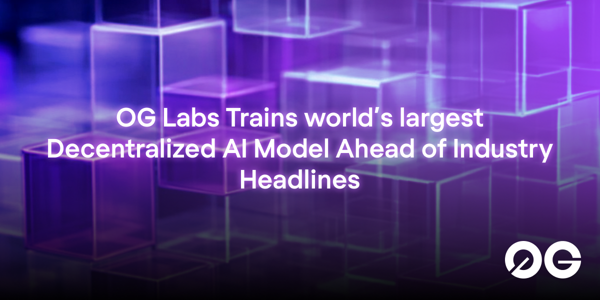 0G Labs Trained World's Largest Decentralized AI Model at 107B Parameters in 2025 - Eight Months Before This Week's Industry Headlines