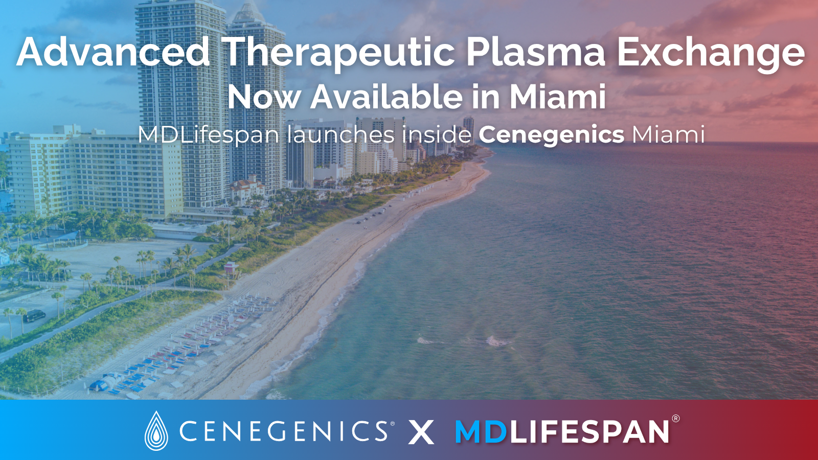 Cenegenics Miami MDLifespan Advanced Serial Therapeutic Plasma Exchange
