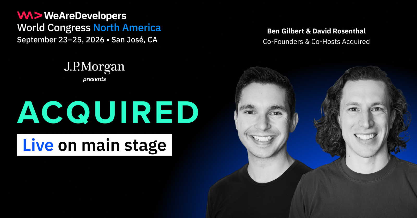 J.P. Morgan brings ‘Acquired’ Podcast hosts to the main stage at WeAreDevelopers World Congress North America